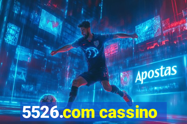 5526.com cassino